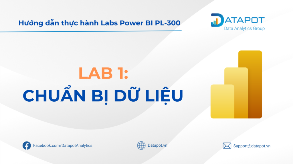 Lab 1: Prepare Data in Power BI Desktop (Chuẩn bị dữ liệu trong Power BI Desktop)