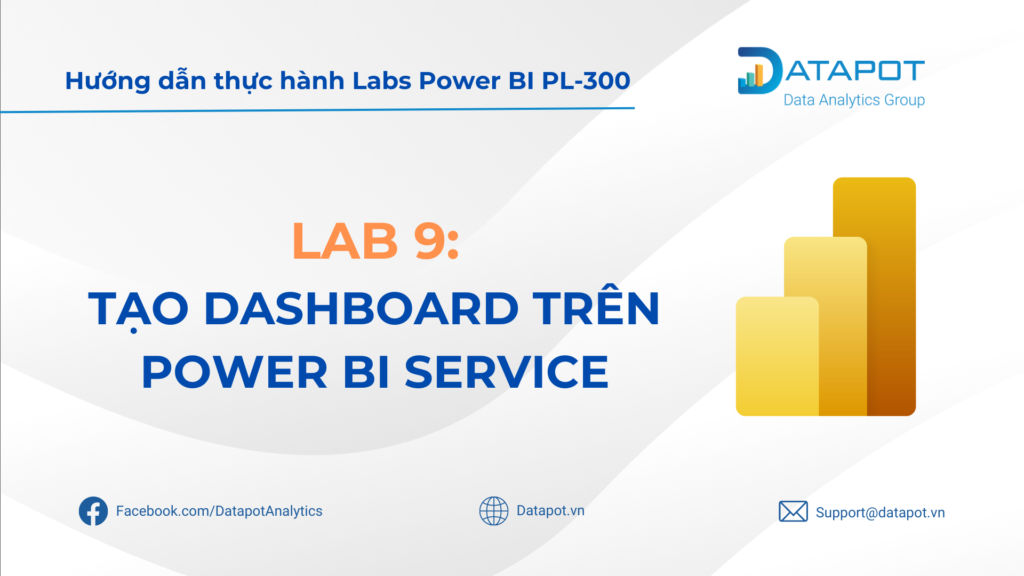 Lab 9: Create a Power BI Dashboard (Tạo dashboard trên Power BI)